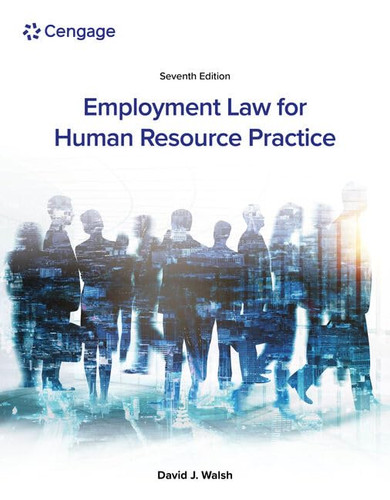 Employment Law for Human Resource Practice Employment Law for Human Resource Practice