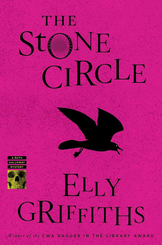 The Stone Circle: A Mystery (Ruth Galloway Mysteries 11)