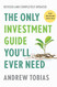 The Only Investment Guide You'll Ever Need: Revised Edition