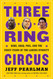 Three-Ring Circus: Kobe Shaq Phil and the Crazy Years of the Lakers