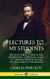 Lectures to My Students