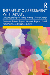 Therapeutic Assessment with Adults: Using Psychological Testing to