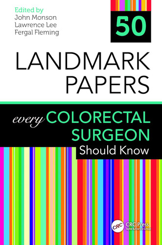 50 Landmark Papers every Colorectal Surgeon Should Know