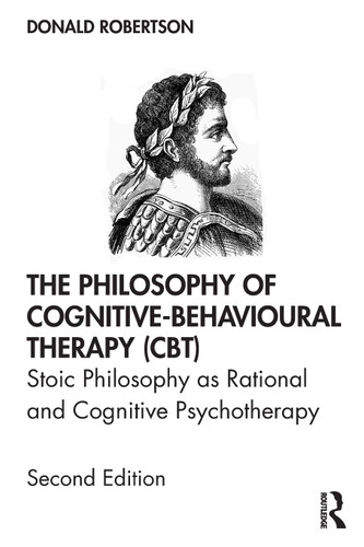 The Philosophy of Cognitive-Behavioural Therapy