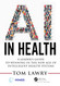 AI in Health: A Leader's Guide to Winning in the New Age of