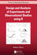 Design and Analysis of Experiments and Observational Studies using R