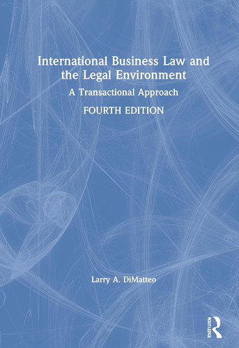 International Business Law and the Legal Environment: A Transactional