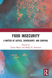 Food Insecurity (Critical Food Studies)