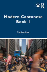 Modern Cantonese Book 1 (Modern Cantonese 1)