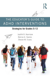The Educator's Guide to ADHD Interventions