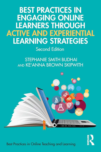 Best Practices in Engaging Online Learners Through Active and