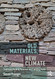 Old Materials New Climate: Traditional Building Materials in a