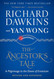 The Ancestor's Tale: A Pilgrimage to the Dawn of Evolution