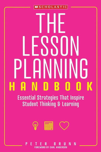 The Lesson Planning Handbook: Essential Strategies That Inspire