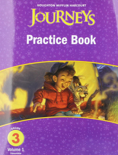 Journeys Grade 3 Practice Book Volume 1 Consumable: Houghton Mifflin