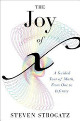 The Joy of X: A Guided Tour of Math from One to Infinity