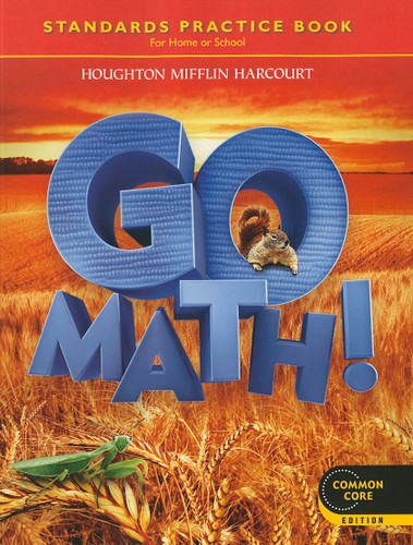 Go Math! Standards Practice Book Grade 2 Common Core Edition