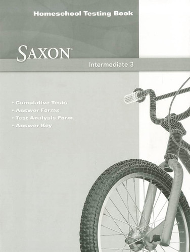 Saxon Intermediate 3: Homeschool Testing Book