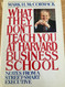 What They Don't Teach you at Harvard Business School