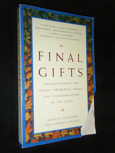 Final Gifts: Understanding the Special Awareness Needs and