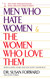 Men Who Hate Women and the Women Who Love Them: When Loving Hurts and