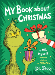 My Book About Christmas by ME Myself: with some help from the Grinch