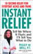 Instant Relief