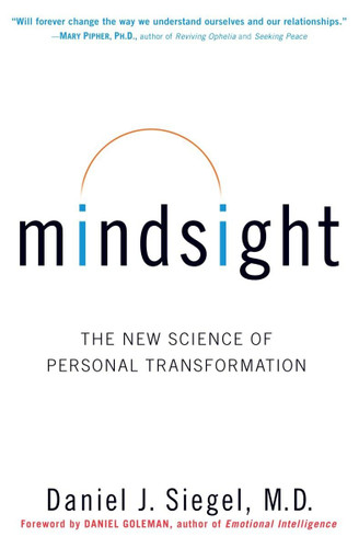 Mindsight: The New Science of Personal Transformation