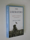The Liberators: America's Witnesses to the Holocaust