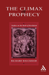 The Climax of Prophecy: Studies on the Book of Revelation