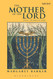 The Mother of the Lord: Volume 1: The Lady in the Temple
