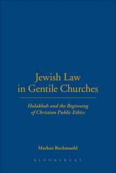 Jewish Law in Gentile Churches: Halakhah and the Beginning of