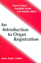 An Introduction to Organ Registration (Church Music Pamphlets)