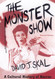 The Monster Show: A Cultural History of Horror; Revised Edition with