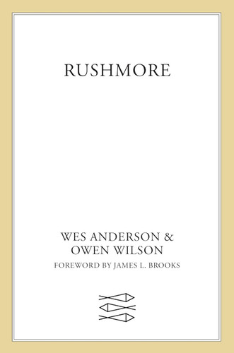 Rushmore: A Screenplay
