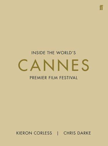Cannes: Inside the World's Premier Film Festival