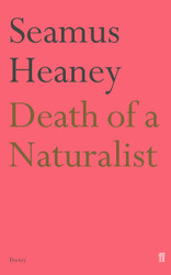 Death of a Naturalist (Faber Poetry)