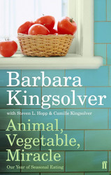 Animal Vegetable Miracle: Our Year of Seasonal Eating