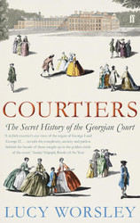 Courtiers: The Secret History of Georgian court