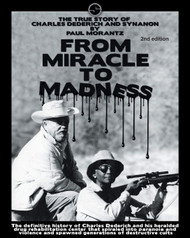 From Miracle to Madness 2nd. Edition: The True Story of Charles