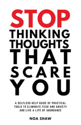 stop thinking thoughts that scare you