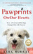 Pawprints On Our Hearts: How A Few Incredible Dogs Changed One Life