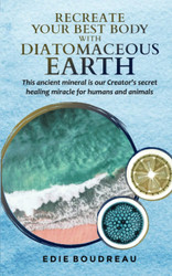 Recreate Your Best Body with Diatomaceous Earth