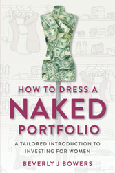 How to Dress a Naked Portfolio: A Tailored Introduction to Investing