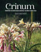 Crinum: Unearthing the History and Cultivation of the The World's Crinum: Unearthing the History and Cultivation of the The World's