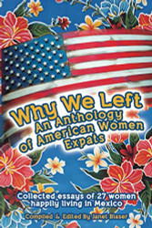 Why We Left An Anthology of American Women Expats