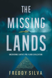The Missing Lands: Uncovering Earth's Pre-flood Civilization