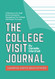 The College Visit Journal: Campus Visits Demystified