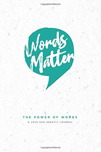Words Matter: A Love God Greatly Study Journal