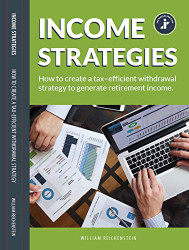Income Strategies: How to create a tax-efficient withdrawal strategy
